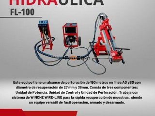 HIDRAULICA FL-100} / PERFORADORA DIAMANTINA - PARA RECUPERACIÓN DE MINERALES